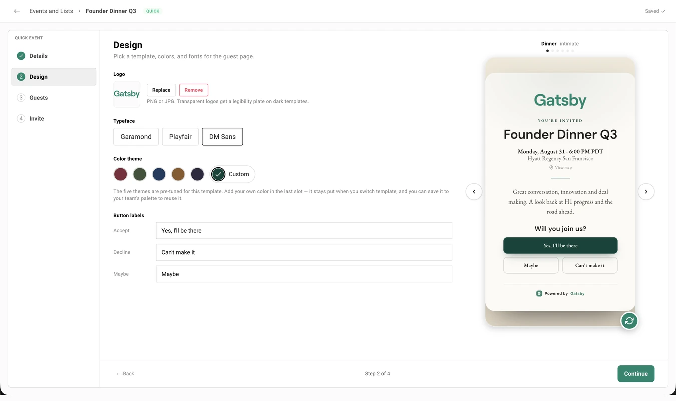 The Design step, with a Gatsby logo, three typeface choices, and a Color theme row of five template swatches followed by a selected Custom pill carrying a check mark, above a note explaining that a custom color stays put across templates and can be saved to the team palette. Accept, Decline, and Maybe label fields sit beside a live preview of the Dinner invitation with a dark green RSVP button.